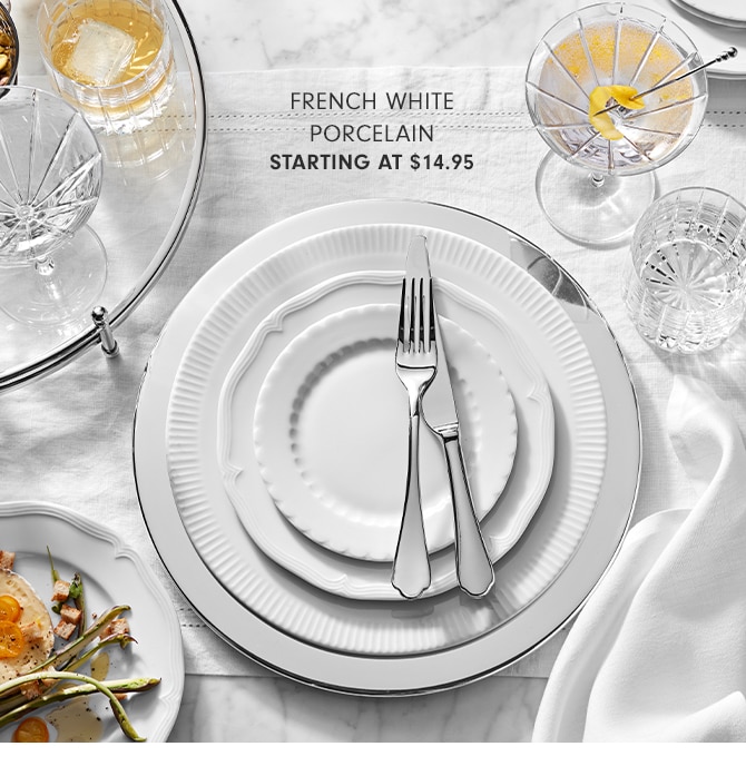 FRENCH WHITE PORCELAIN - STARTING AT $14.95