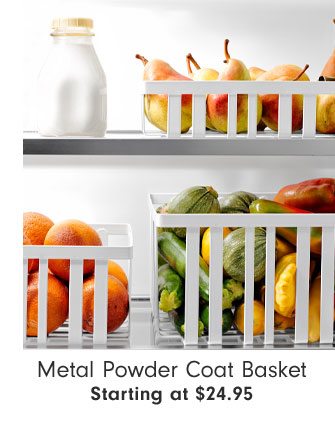 Metal Powder Coat Basket Starting at $24.95