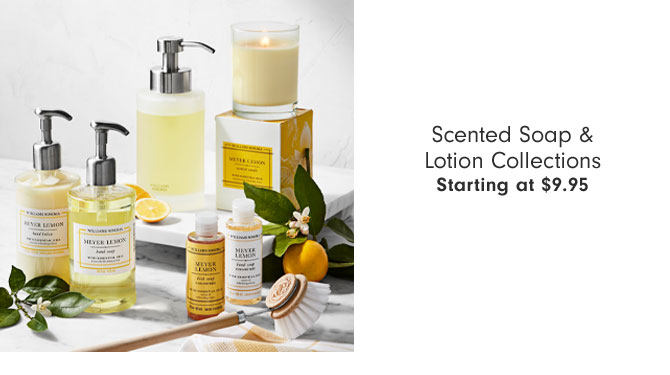 Scented Soap & Lotion Collections Starting at $9.95