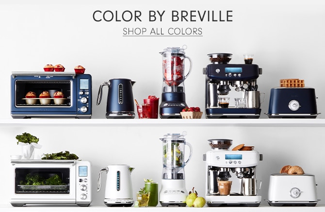 COLOR BY BREVILLE - SHOP ALL COLORS