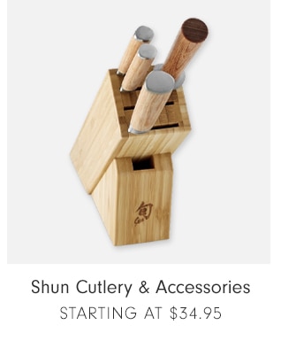 Shun Cutlery & Accessories - STARTING AT $34.95