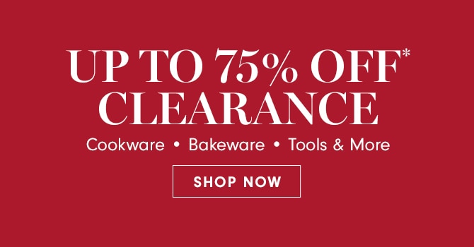 UP TO 75% OFF* CLEARANCE - SHOP NOW