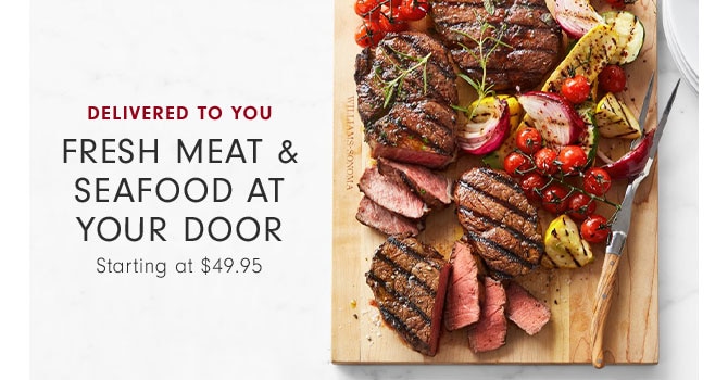 DELIVERED TO YOU - Fresh Meat & Seafood At Your Door Starting at $49.95