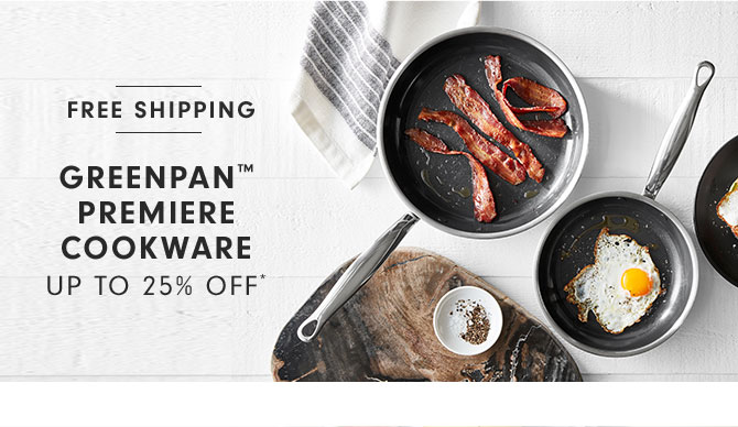 GreenPan™ Premiere Cookware Up to 25% Off*