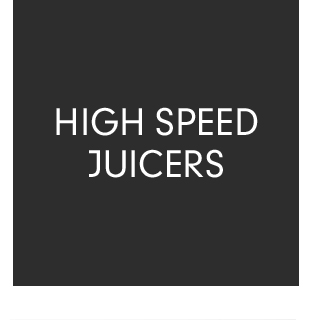 High Speed Juicers