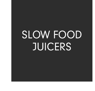 Slow Food Juicers