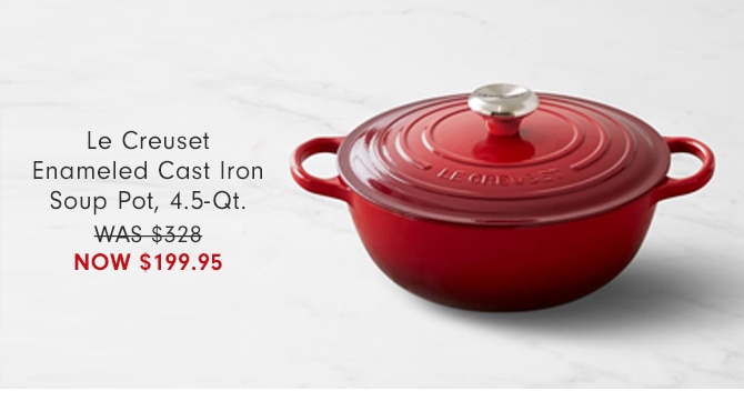 Le Creuset Enameled Cast Iron Soup Pot, 4.5-Qt. - Now $199.95