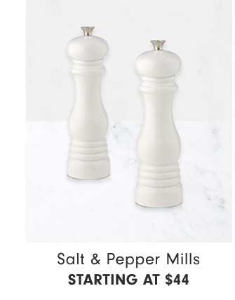 Salt & Pepper Mills - Starting at $44