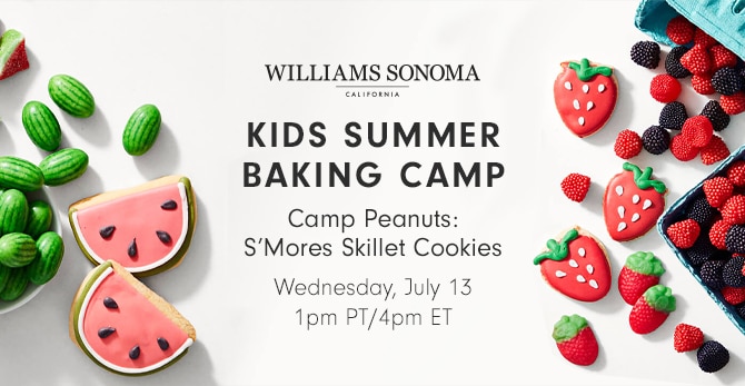 KIDS SUMMER BAKING CAMP - Wednesday, July 6 - 1pm PT/4pm ET