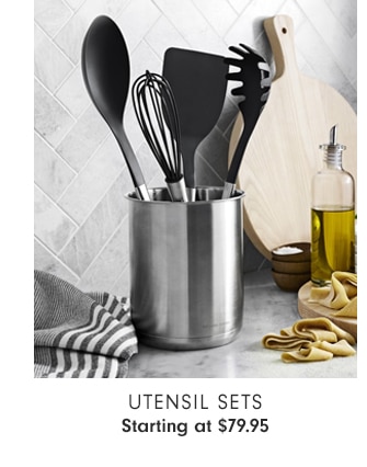 UTENSIL SETS - Starting at $79.95