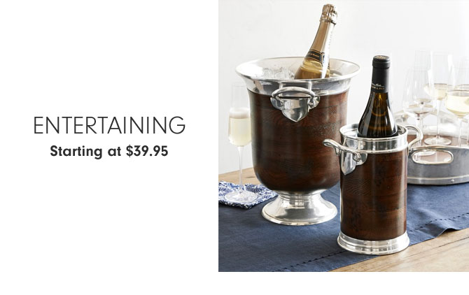 Entertaining Starting at $39.95