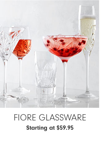 Fiore Glassware Starting at $59.95