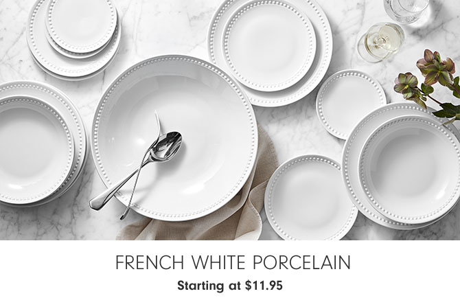 French White Porcelain Starting at $11.95