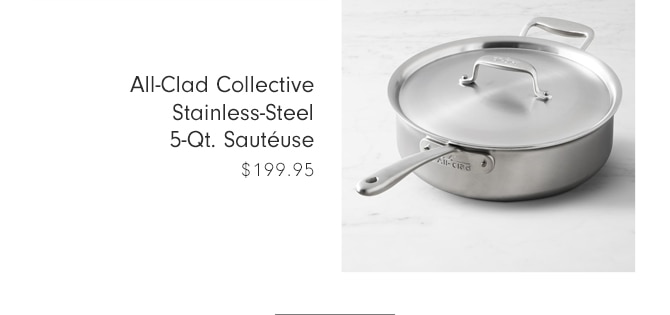 All-Clad Collective d3 Stainless-Steel 5-Qt. Sautéuse - $199.95