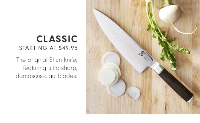 CLASSIC - STARTING AT $49.95