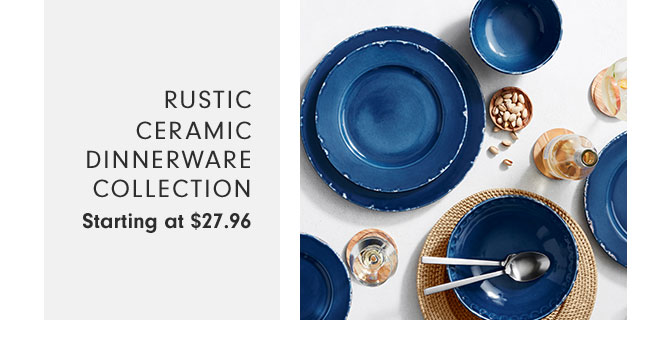 Rustic Ceramic Dinnerware Collection Starting at $27.96