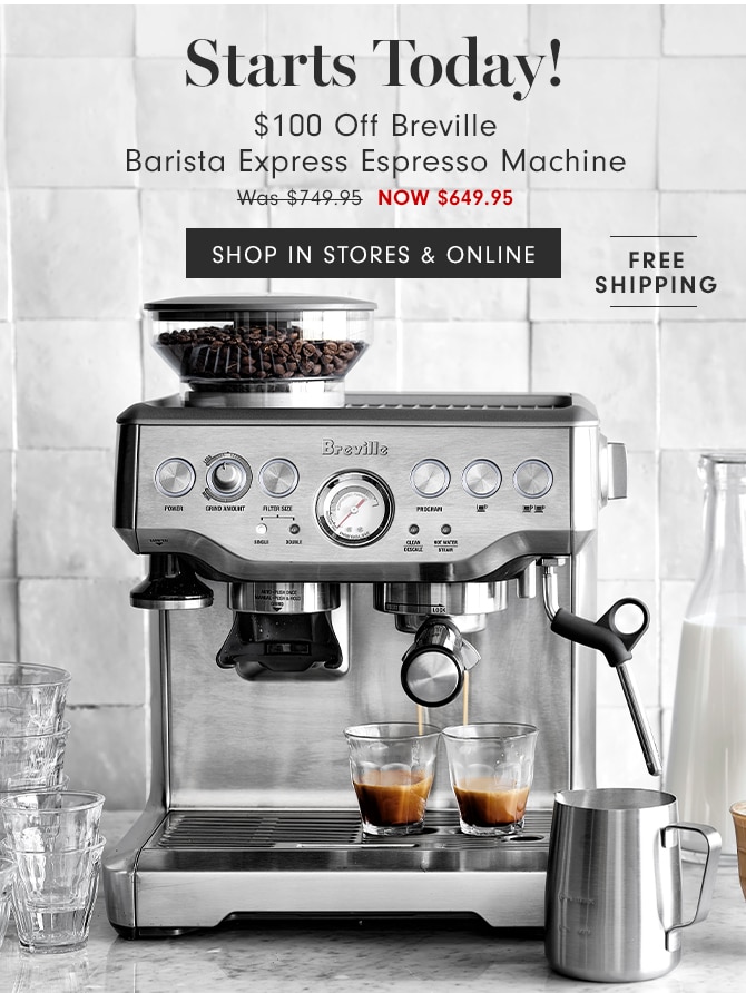 $100 Off Breville Barista Express Espresso Machine - NOW $649.95