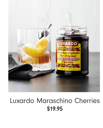 Luxardo Maraschino Cherries $19.95