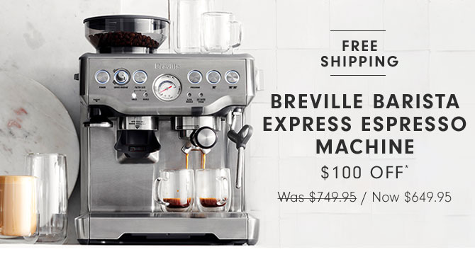 Breville Barista Express Espresso Machine $100 Off* Now $649.95