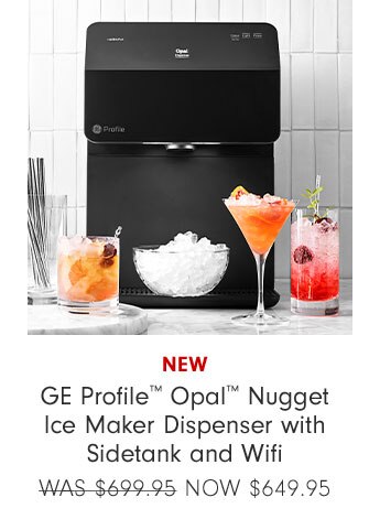 NEW GE Profile™ Opal™ Nugget Ice Maker Dispenser with Sidetank and Wifi NOW $649.95