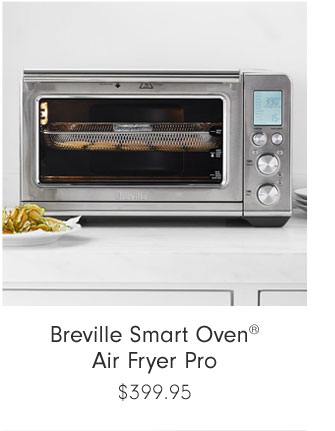 Breville Smart Oven® Air Fryer Pro $399.95