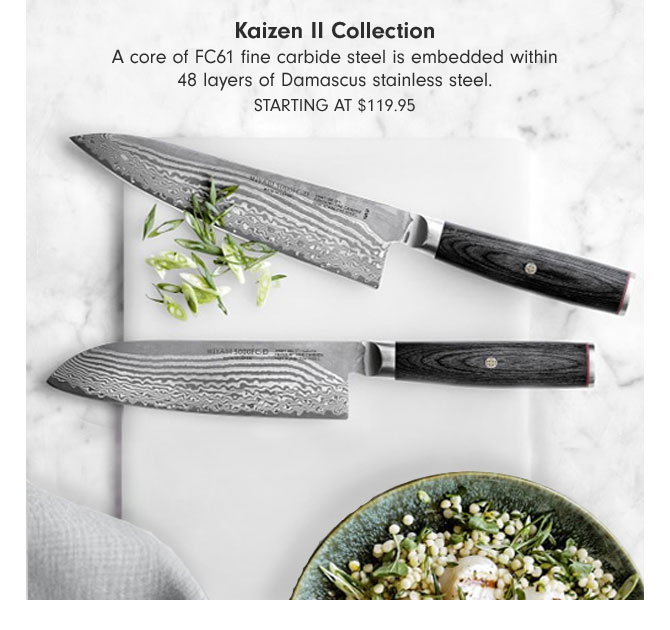 Kaizen II Collection - A core of FC61 fine carbide steel is embedded within 48 layers of Damascus stainless steel. Starting at $119.95