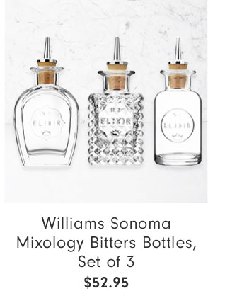 Williams Sonoma Mixology Bitters Bottles, Set of 3 $52.95