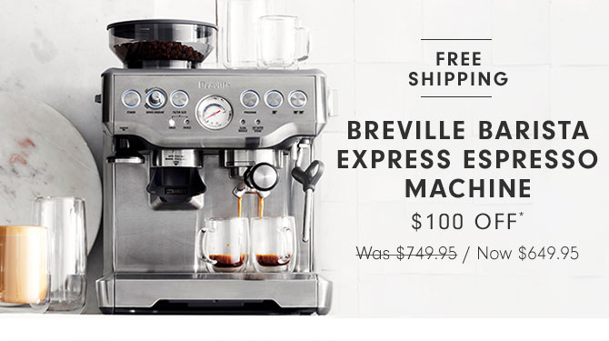 Breville Barista Express Espresso Machine $100 Off* Now $649.95