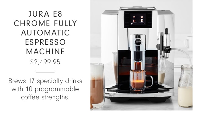 JURA E8 Chrome Fully Automatic Espresso Machine - $2,499.95