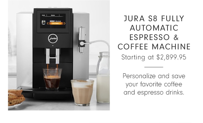 JURA S8 Fully Automatic Espresso & Coffee Machine - Starting at $2,899.95