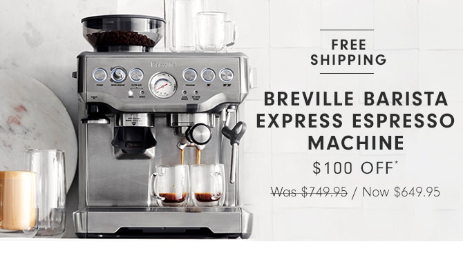 BREVILLE BARISTA EXPRESS ESPRESSO MACHINE - $100 OFF - Now $649.95