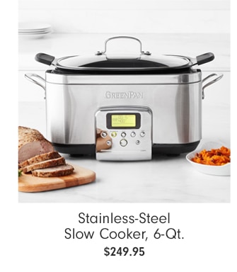 Stainless-Steel Slow Cooker, 6-Qt. - $249.95