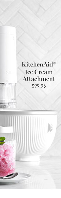 KitchenAid® Ice Cream Attachment $99.95