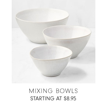 Mixing Bowls - Starting at $8.95