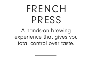 FRENCH PRESS