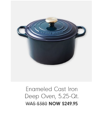 Enameled Cast Iron Deep Oven, 5.25-Qt. $249.95