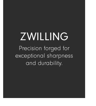 Zwilling - Precision forged for exceptional sharpness and durability.