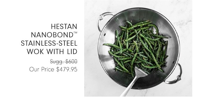 Hestan Nanobond™ Stainless-Steel Wok with Lid - Our Price $479.95