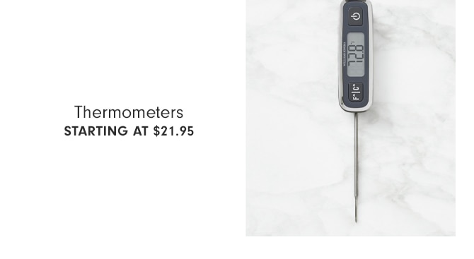 Thermometers - Starting at $21.95