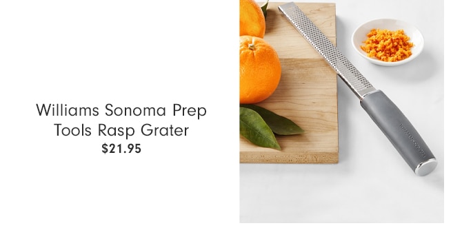 Williams Sonoma Prep Tools Rasp Grater - $21.95