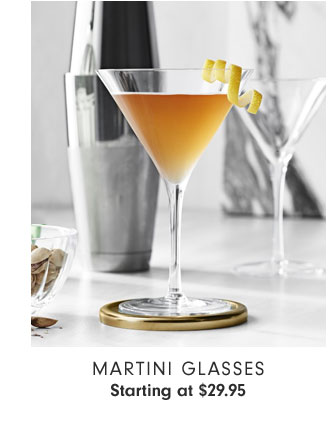 Martini Glasses Starting at $29.95