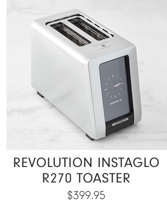 Revolution InstaGLO R270 Toaster $399.95