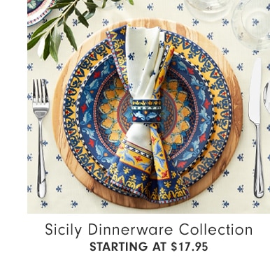 Sicily Dinnerware Collection - STARTING AT $17.95