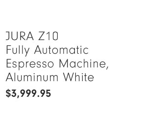 JURA Z10 Fully Automatic Espresso Machine, Aluminum White $3,999.95