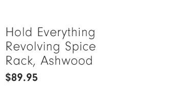 Hold Everything Revolving Spice Rack, Ashwood