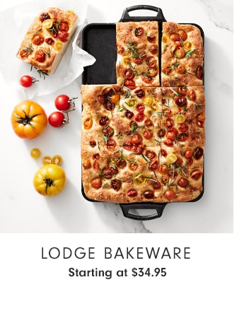 Lodge Bakeware - Starting at $34.95