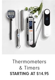 Thermometers & Timers - Starting at $14.95