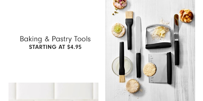 Baking & Pastry Tools - Starting at $4.95