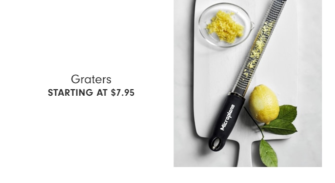 Graters - Starting at $7.95