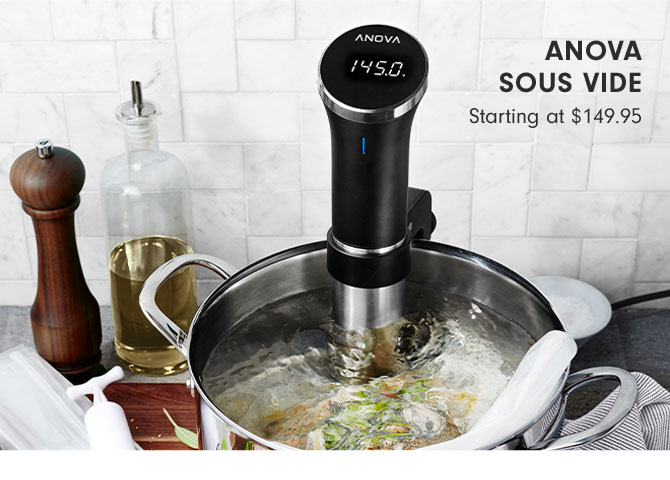 Anova Sous Vide Starting at $149.95